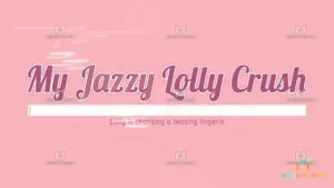 My Jazzy lolly Crush 1